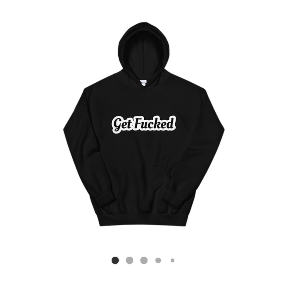 Get Fucked Hoodie